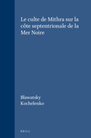 Le Culte de Mithra Sur La C�te Septentrionale de la Mer Noire 9004005579 Book Cover
