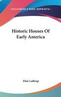 Historic Houses Of Early America B004OZ685S Book Cover