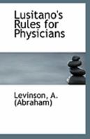Lusitano's Rules for Physicians 1113282312 Book Cover