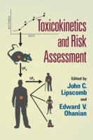 Toxicokinetics and Risk Assessment 0367453452 Book Cover