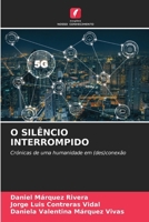 O Silêncio Interrompido (Portuguese Edition) 6630130820 Book Cover