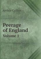 Peerage of England Volume 1 5518555628 Book Cover