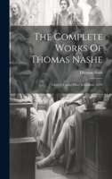 The Complete Works Of Thomas Nashe: Christ's Teares Ouer Ierusalem, 1593 1022369342 Book Cover