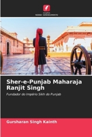 Sher-e-Punjab Maharaja Ranjit Singh (Portuguese Edition) 6207560884 Book Cover