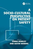 A Socio-Cultural Perspective on Patient Safety 1409408620 Book Cover