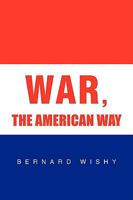 War, the American Way 144150821X Book Cover