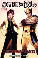 Wolverine and Jubilee: Curse of the Mutants 0785157751 Book Cover