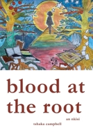 Blood at the Root: An Nkisi B0F1V276VQ Book Cover