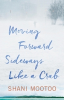 Moving Forward Sideways Like a Crab 0385676220 Book Cover