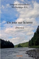 Un jour sur la terre (French Edition) 2414199563 Book Cover