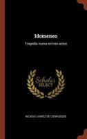 Idomeneo: Tragedia nueva en tres actos 1374921513 Book Cover