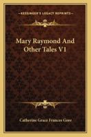 Mary Raymond, and Other Tales. 1163106135 Book Cover