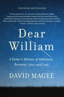 Dear William: A Father's Memoir of Addiction, Recovery, Love, and Loss 1953295681 Book Cover