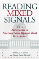 Reading Mixed Signals: Ambivalence in American Public Opinion about Government (Woodrow Wilson Center Press) 0943875919 Book Cover