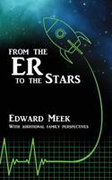 From the ER to the Stars: A true story of hope after death 0692344667 Book Cover