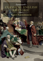 Farnsworth’s Classical English Rhetoric 1567923852 Book Cover