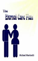 The Eternal Care Plan 1410722759 Book Cover