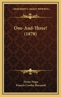 One-and-Three! 1437048471 Book Cover