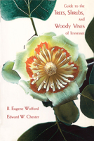 Guide to the Trees, Shrubs, and Woody Vines of Tennessee 1572332050 Book Cover