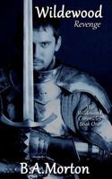 Wildewood Revenge (The Wildewood Chronicles, #1) 0992985528 Book Cover