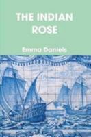 THE INDIAN ROSE 1445225050 Book Cover