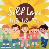 Self Love Feels Like This 1764066537 Book Cover