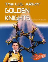 The U.S. Army Golden Knights (U.S. Armed Forces) 0736843930 Book Cover