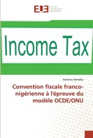 Convention fiscale franco-nigérienne à l'épreuve du modèle OCDE/ONU 6203435562 Book Cover