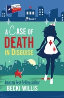 A Case of Death in Disguise : Texas General Cozy Mystery, Book 2 (Texas General Cozy Cases of Mystery) 0998790265 Book Cover