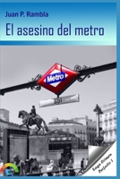 El asesino del metro B08BDWYMGM Book Cover