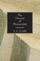 The Descent of Manuscripts 1597525766 Book Cover