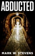 ABDUCTED 1735206253 Book Cover