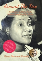 Around the Fire: A Celebration of African Family, Women’s Strength and Our Stories 1665548975 Book Cover