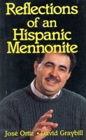 Reflections Of An Hispanic Mennonite 0934672784 Book Cover