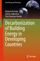 Decarbonization of Building Energy in Developing Countries (Green Energy and Technology) 3032091128 Book Cover