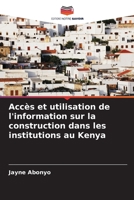 Accès et utilisation de l'information sur la construction dans les institutions au Kenya 6206254291 Book Cover