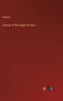 Journal of the Siege of Paris 3368138693 Book Cover