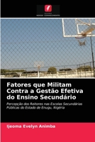 Fatores que Militam Contra a Gestão Efetiva do Ensino Secundário 620352185X Book Cover