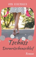 Tsch?ss Dornr?schenschlaf B0BBJLLLJV Book Cover