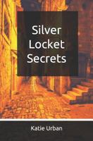 Silver Locket Secrets 1999405803 Book Cover