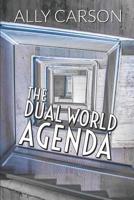 The Dual World Agenda 109153991X Book Cover