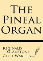 The Pineal Organ 1628452838 Book Cover