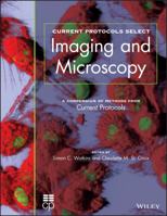 Current Protocols Select: Methods and Applications in Microscopy and Imaging 1118044312 Book Cover