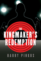 The Kingmaker's Redemption 1952782163 Book Cover