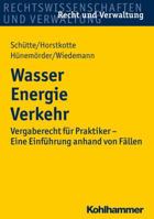 Wasser Energie Verkehr: Vergaberecht Fur Praktiker - Eine Einfuhrung Anhand Von Fallen 3170229931 Book Cover