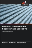 Percorsi formativi nel Segretariato Esecutivo 6209020194 Book Cover