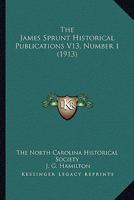 The James Sprunt Historical Publications V13, Number 1 1104317524 Book Cover
