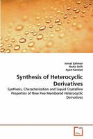 Synthesis of Heterocyclic Derivatives 3639357868 Book Cover