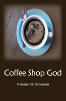 Coffee Shop God 159494038X Book Cover
