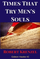 Times That Try Men's Souls B0BGNF4L8D Book Cover